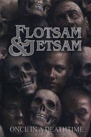 Flotsam and Jetsam Once in a Deathtime series tv