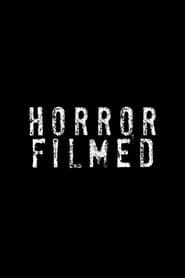 Horror Filmed (2013)