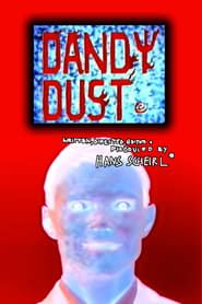 Dandy Dust series tv