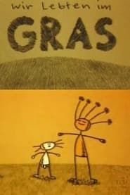 We Lived in Grass (1995)