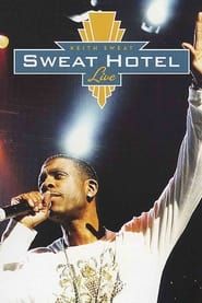 Keith Sweat: Sweat Hotel Live series tv