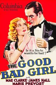 The Good Bad Girl 1931 streaming