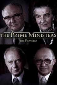 The Prime Ministers: The Pioneers series tv