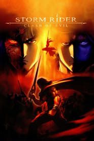Storm Rider Clash of the Evils 2008 streaming