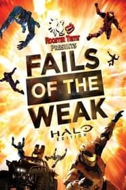 Fails of the Weak: Halo Edition series tv