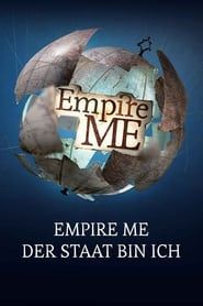 Empire Me: New Worlds Are Happening! series tv