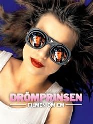 Image Drömprinsen - Filmen om Em