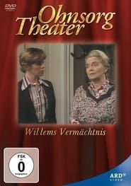 Ohnsorg Theater - Willems Vermächtnis 1978 streaming