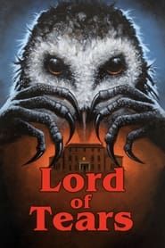Lord of Tears 2013 streaming