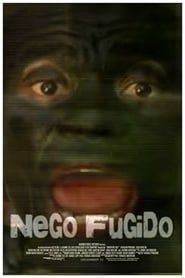 watch Nego Fugido
