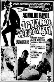 Agnaldo, Perigo à Vista 1969 streaming
