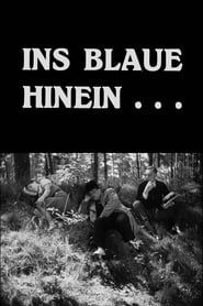 Ins Blaue hinein (1931)