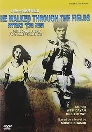 He walked through the fields (1967)