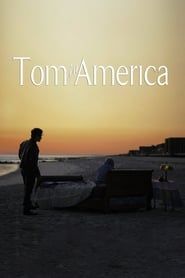 Tom in America 2014 streaming