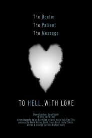 To Hell, with Love series tv