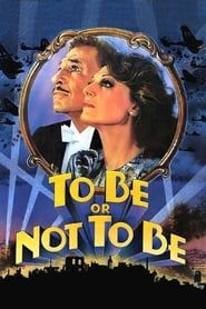 Affiche de To Be or Not to Be