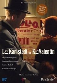 Liesl Karlstadt und Karl Valentin 2008 streaming
