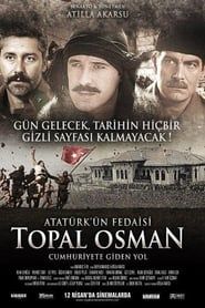 Atatürk'ün Fedaisi Topal Osman series tv
