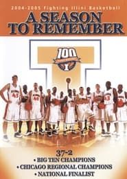 A Season to Remember 2004-2005 Fighting Illini Basketball series tv
