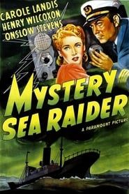 Mystery Sea Raider 1940 streaming