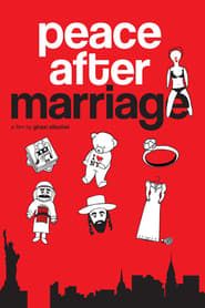 Peace After Marriage 2013 streaming