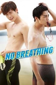 No Breathing series tv