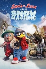 Louis & Luca and the Snow Machine series tv