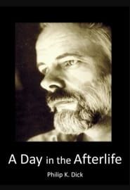 Philip K Dick: A Day in the Afterlife series tv