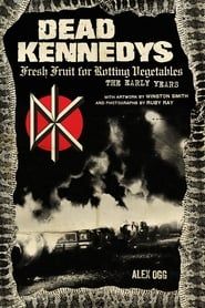 Dead Kennedys: Fresh Fruit for Rotting Eyeballs (2005)