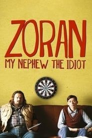 Zoran, My Nephew the Idiot series tv