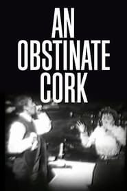 An Obstinate Cork series tv