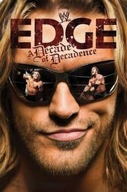 WWE: Edge: A Decade of Decadence series tv