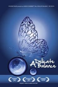 Image A Delicate Balance: The Truth 2008
