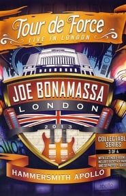 Joe Bonamassa: Tour de Force - Live in London Night 3 (Hammersmith Apollo)-hd
