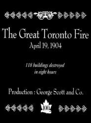 The Great Toronto Fire, Toronto, Canada, April 19, 1904 1904 streaming
