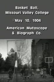 Basket Ball, Missouri Valley College 1904 streaming