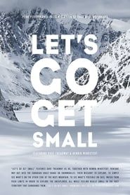 Image Let's Go Get Small 2013