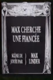 Max cherche une fiancée (1910)
