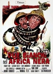 Due bianchi nell'Africa nera 1970 streaming