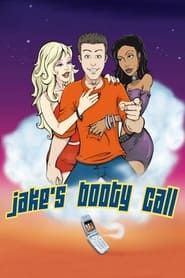 Jake's Booty Call series tv