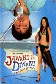 Jawani Diwani: A Youthful Joyride 2006 streaming