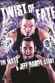 watch WWE: Twist of Fate - The Matt & Jeff Hardy Story