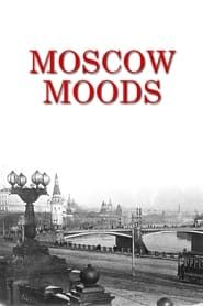 Moscow Moods (1936)