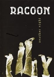 Racoon - Another Night series tv