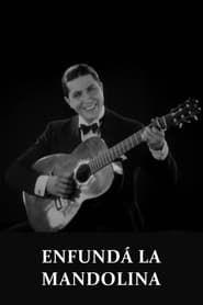 Enfundá la mandolina (1930)