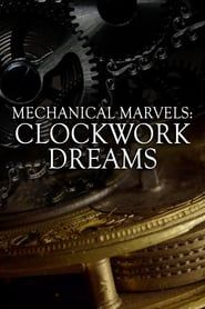 Mechanical Marvels: Clockwork Dreams series tv