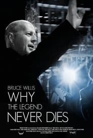 Image Bruce Willis: Why the Legend Never Dies 2013