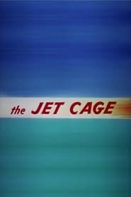 The Jet Cage series tv