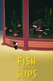 Fish and Slips series tv