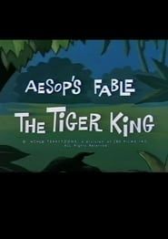 Image Aesop's Fable: The Tiger King